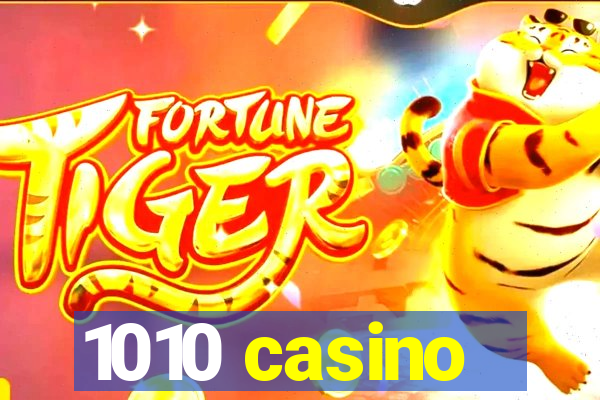 1010 casino